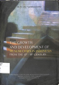 Image of THE GROWTH AND DEVELOPMENT OF MUSLIM CITIES IN INDONESIA FROM THE 13TH - 18TH CENTURY