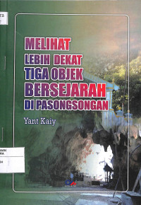 Image of MELIHAT LEBIH DEKAT TIGA OBJEK BERSEJARAH DI PASONGSONGAN