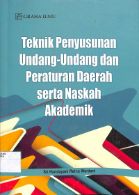 Image of TEKNIK PENYUSUNAN UNDANG-UNDANG DAN PERATURAN DAERAH SERTA NASKAH AKADEMIK