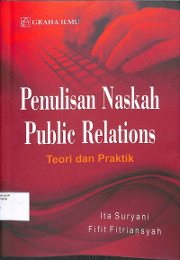 Image of PENULISAN NASKAH PUBLIC RELATIONS : Teori dan Praktik