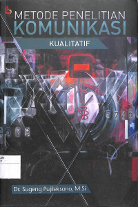 Image of METODE PENELITIAN KOMUNIKASI KUALITATIF