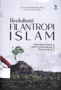 Image of REVITALISASI FILANTROPI ISLAM : Optimalisasi Wakaf Dalam Pemberdayaan Ekonomi Umat
