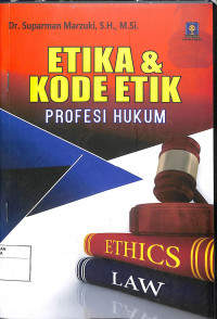 Image of ETIKA DAN KODE ETIK PROFESI HUKUM