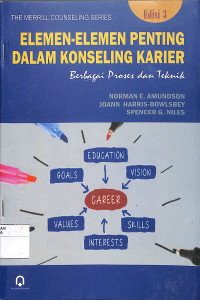 Image of ELEMEN-ELEMEN PENTING DALAM KONSELING KARIER Berbagai Proses dan Teknik