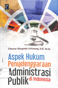 Image of ASPEK HUKUM PENYELENGGARAAN ADMINISTRASI PUBLIK