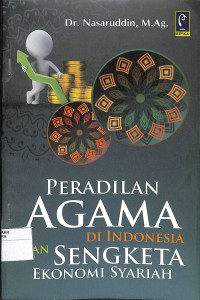 Image of PERADILAN AGAMA DI INDONESIA DAN SENGKETA EKONOMI SYARIAH