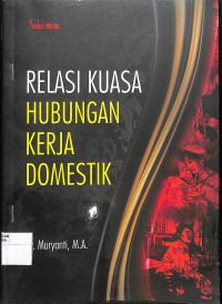 Image of RELASI KUASA HUBUNGAN KERJA DOMESTIK