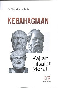 Image of KEBAHAGIAAN : Kajian Filsafat Moral
