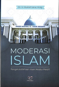Image of MODERASI ISLAM :  Pengarusutamaan  Islam Melalui Masjid