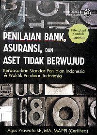 Image of PENILAIAN BANK, ASURANSI, DAN ASET TIDAK BERWUJUD :  Berdasarkan Standar Penilaian Indonesia dan Praktik Penilaian Indonesia