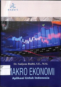 Image of MAKRO EKONOMI : Aplikasi Untuk Indonesia