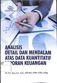 Image of ANALISIS DETAIL DAN MENDALAM ATAS DATA KUANTITATIF LAPORAN KEUANGAN