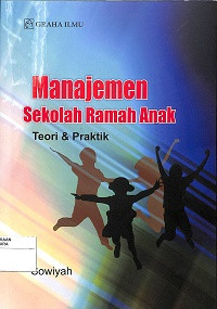 Image of MANAJEMEN SEKOLAH RAMAH ANAK : Teori & Praktik