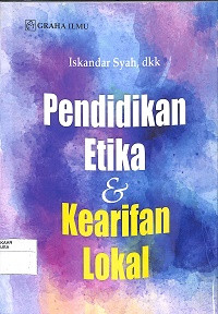 Image of Pendidikan Etika & Kearifan Lokal