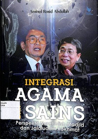 Image of INTEGRASI AGAMA DAN SAINS PERSPEKTIF NURCHOLISH MADJID DAN JALALUDDIN RAKHMAT