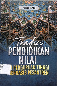 Image of TRADISI PENDIDIKAN NILAI DI PERGURUAN TINGGI BERBASIS PESANTREN