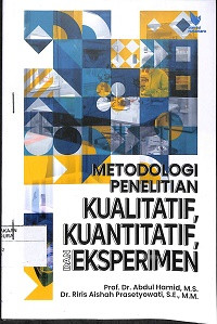 Image of METODOLOGI PENELITIAN KUALITATIF, KUANTITATIF, DAN EKSPERIMEN