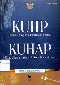 Image of KUHP (Kitab Undang-Undang Hukum Pidana) & KUHAP (Kitab Undang-Undang Hukum Acara Pidana) Beserta Penjelasannya