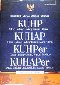 Image of HANDBOOK 4 KITAB UNDANG-UNDANG : KUHP (Kitab Undang-Undang Hukum Pidana) KUHAP (Kitab Undang-Undang Hukum Acara Pidana) KUHPer (Kitab Undang-Undang Hukum Perdata) KUHAPer (Kitab Undang-Undang Hukum Acara Perdata) beserta penjelasannya