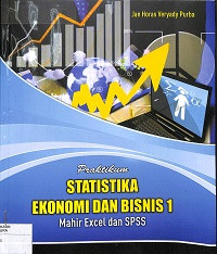 Image of PRAKTIKUM STATISTIKA EKONOMI & BISNIS 1
