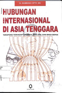Image of HUBUNGAN INTERNASIONAL DI ASIA TENGGARA