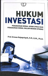Image of HUKUM INVESTASI: Penanaman Modal Asing