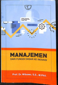 Image of MANAJEMEN: Dari Fungsi Dasar ke Inovasi