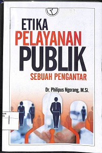 Image of ETIKA PELAYANAN PUBLIK SEBUAH PENGANTAR