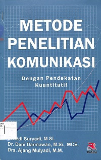 Image of METODE PENELITIAN KOMUNIKASI DENGAN PENDEKATAN KUANTITATIF