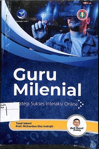 Image of GURU MILENIAL : Strategi Sukses Interaksi Online