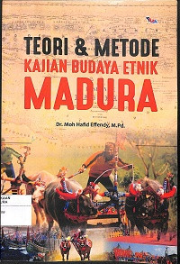 Image of TEORI DAN METODE KAJIAN BUDAYA ETNIK MADURA