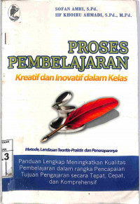 Image of PROSES PEMBELAJARAN INOVATIF DAN  KREATIF  DALAM KELAS : Metode, Landasan Teoritis-Praktis Dan Penerapan