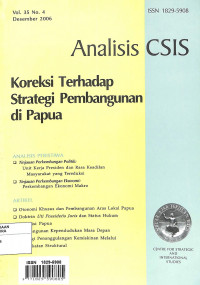 Image of ANALISIS CSIS : Koreksi Terhadap Strategi Pembangunan di Papua Vol. 35 No. 4 Desember 2006