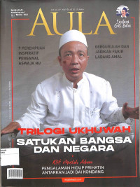 Image of AULA : Trilogi Ukhuwah Satukan Bangsa dan Negara 4 Tahun XLIII April 2021