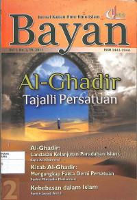 Image of BAYAN : Jurnal Kajian Ilmu - Ilmu Islam Vol. I No. 2 Th. 2011