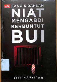 Image of TANGIS DAHLAN NIAT MENGABDI BERBUNTUT BUI