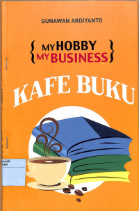 Image of MY HOBBY MY BUSINISS KAFE BUKU