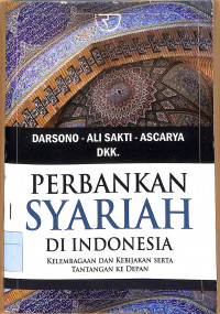 Image of PERBANKAN SYARIAH DI INDONESIA Kelembagaan dan Kebijakan Serta Tantangan ke Depan