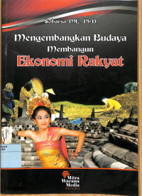 Image of MENGEMBANGKAN BUDAYA MEMBANGUN EKONOMI RAKYAT