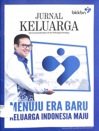 Image of JURNAL KELUARGA : Informasi Kependudukan, KB dan Pembangunan Keluarga Menuju Era Baru Keluarga Indonesia Maju Edisi ke satu 2020