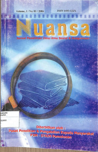 Image of NUANSA : Jurnal Penelitian Ilmu-Ilmu Sosial & Keagamaan Vol. I No. 01 / 2006