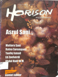 Image of HORISON MAJALAH SASTRA : Asrul Sani.. Mutiara Sani, Ratna Sarumpet, Taufiq ismail, Ed Zoelverdi, Abdul Hadi W.M Tahun XXXVIII No. 3 / 2004