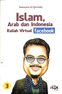 Image of Islam, Arab dan Indonesia: Kuliah Virtual Facebook 3