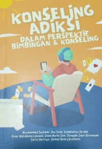 Image of Konseling Adiksi dalam Perspektif Bimbingan dan Konseling