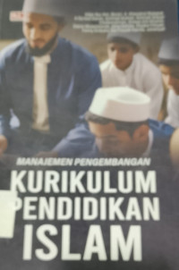Image of Manajemen Pengembangan Kurikulum Pendidikan Islam