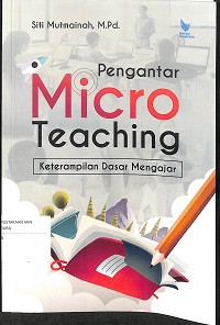 Image of Pengantar Micro Teaching: Keterampilan Dasar Mengajar