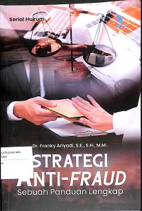 Image of STRATEGI ANTI FRAUD: Sebuah Panduan Lengkap