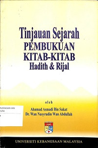 Image of Tinjauan sejarah Pembukuan Kitab-kitab Hadits & Rijal