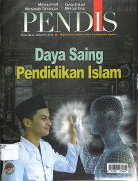 Image of PENDIS : Majalah Pendidikan Islam Kementerian Agama Edisi No. 4 / Tahun III / 2015 Daya Saing Pendidikan Islam
