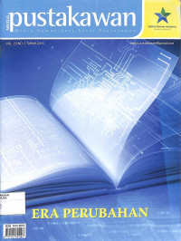 Image of MEDIA PUSTAKAWAN : Media Komunikasi Antar Pustakawan, Vol. 23 No. 2 Tahun 2016, Era Perubahan